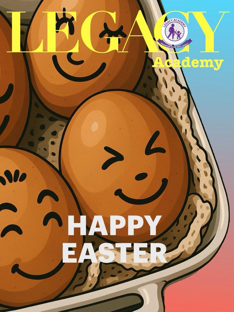 Happy Easter Celebration from all of us at Legacy Private School